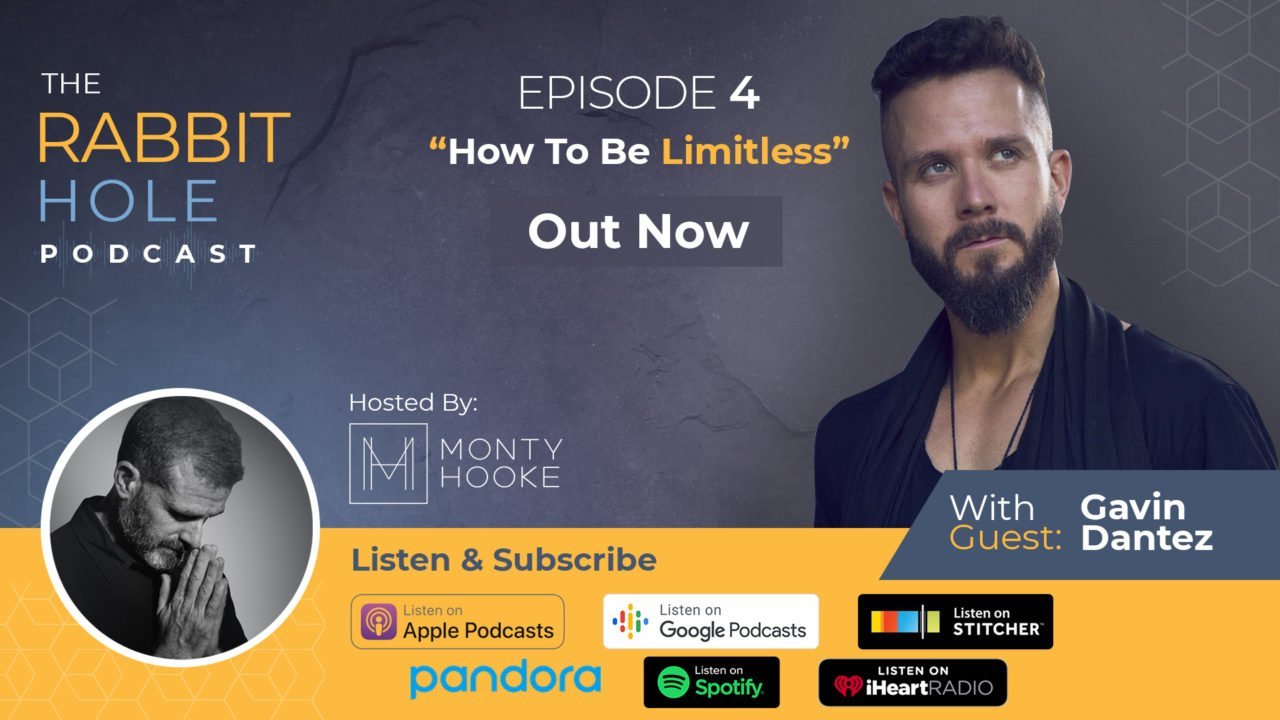 Episode 4 – “How To Be Limitless” with guest Gavin Dantez
