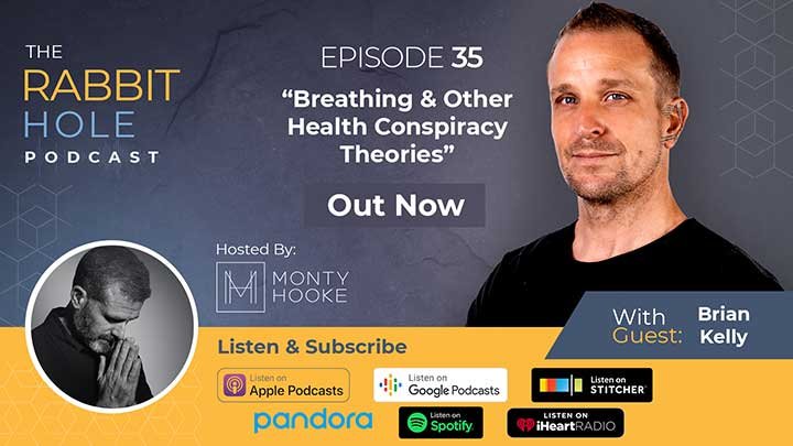 Episode 35 – “Breathing & Other Health Conspiracy Theories” with Brian Kelly